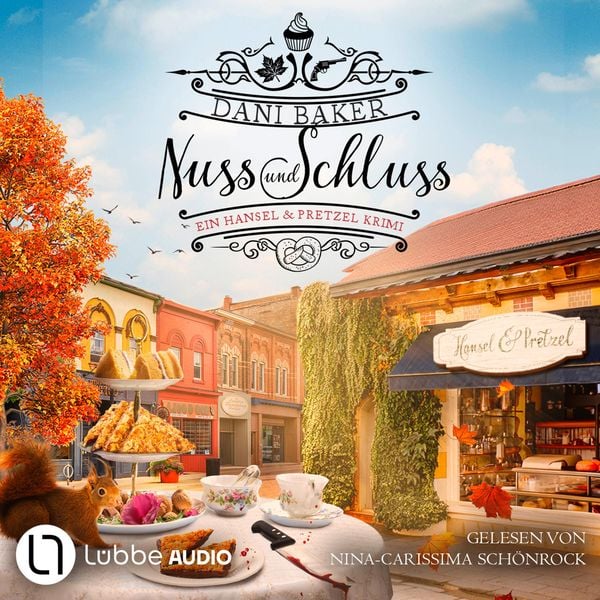 Nuss und Schluss - Hansel & Pretzel - Mord in der kleinen Bäckerei
