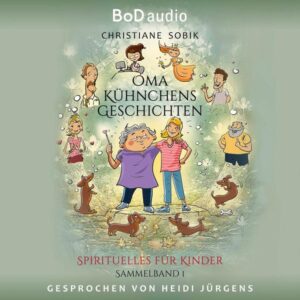 Oma Kühnchens Geschichten