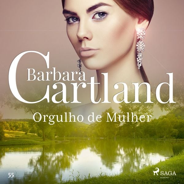 Orgulho de Mulher (A Eterna Coleção de Barbara Cartland 55)
