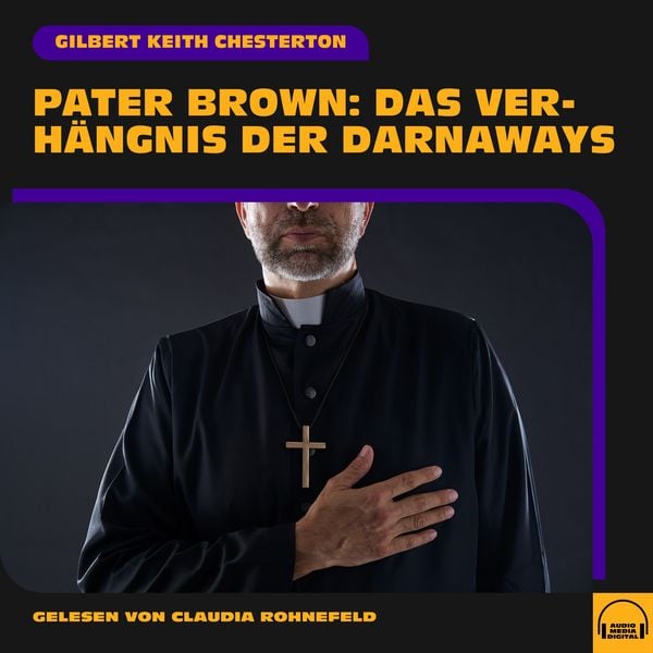 Pater Brown: Das Verhängnis der Darnaways
