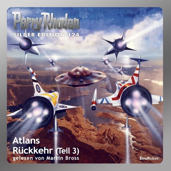 Perry Rhodan Silber Edition 124: Atlans Rückkehr (Teil 3)