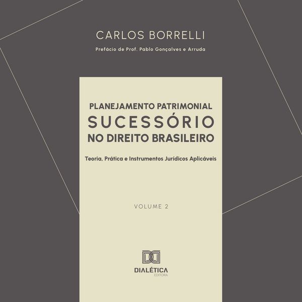 Planejamento Patrimonial Sucessório no Direito Brasileiro