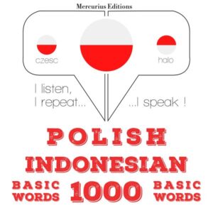 Polski - indonezyjski: 1000 podstawowych słów