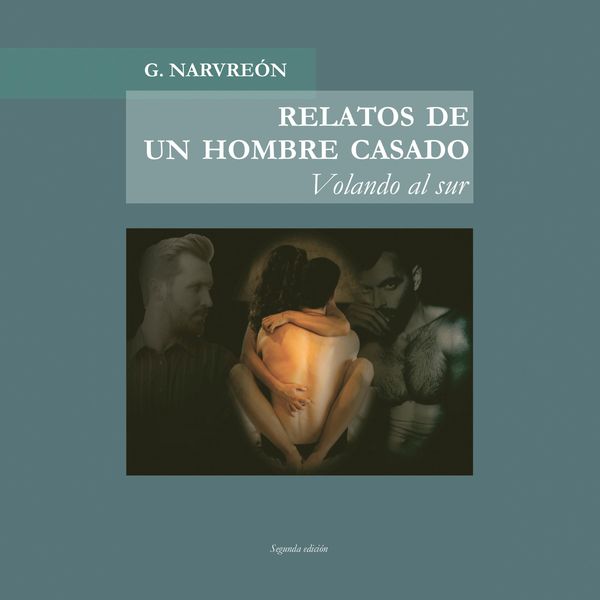 Relatos de un hombre casado. Volando al sur: Volando al sur