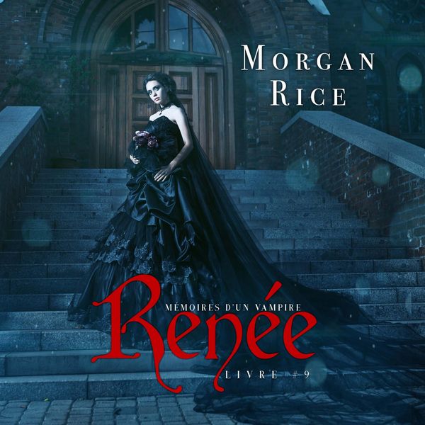 Renée (Livre 9 dans les Mémoires d'un Vampire)