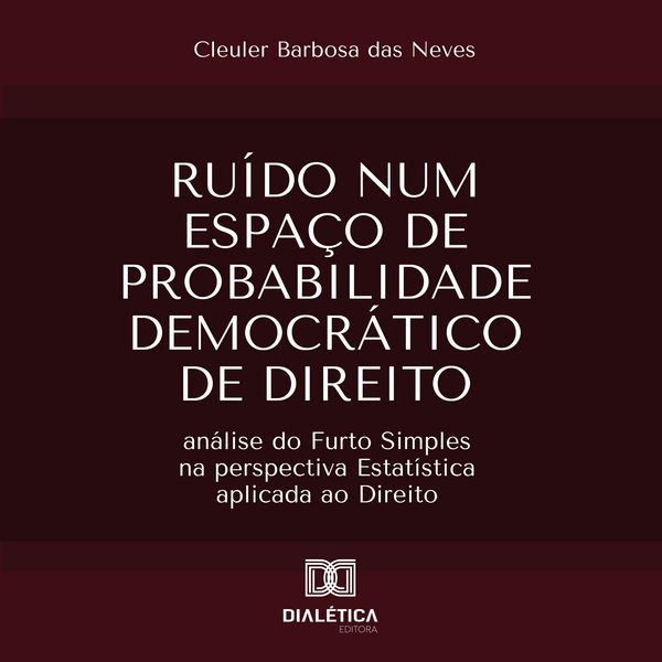 Ruído num Espaço de probabilidade Democrático de Direito