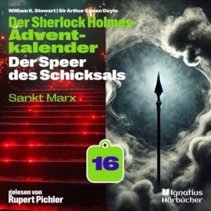 Sankt Marx (Der Sherlock Holmes-Adventkalender: Der Speer des Schicksals