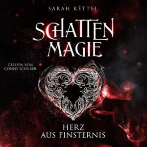Schattenmagie - Herz aus Finsternis