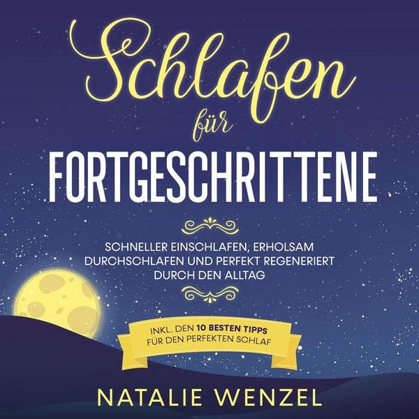 Schlafen für Fortgeschrittene: Schneller einschlafen