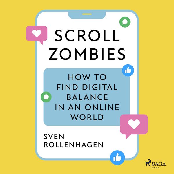 Scroll Zombies: the Science-based guide to fighting doom scrolling