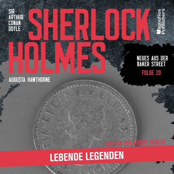 Sherlock Holmes: Lebende Legenden (Neues aus der Baker Street