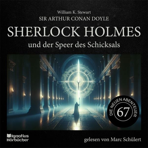 Sherlock Holmes und der Speer des Schicksals (Die neuen Abenteuer