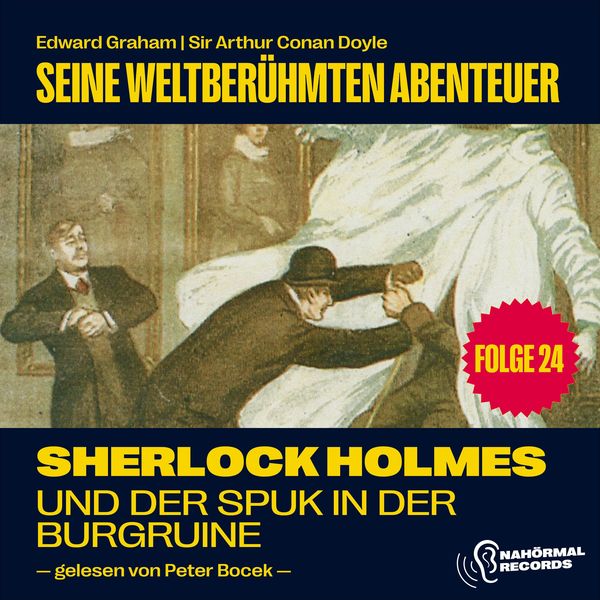 Sherlock Holmes und der Spuk in der Burgruine (Seine weltberühmten Abenteuer
