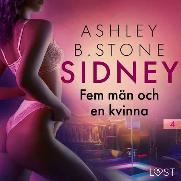 Sidney 4: Fem män och en kvinna - erotisk novell