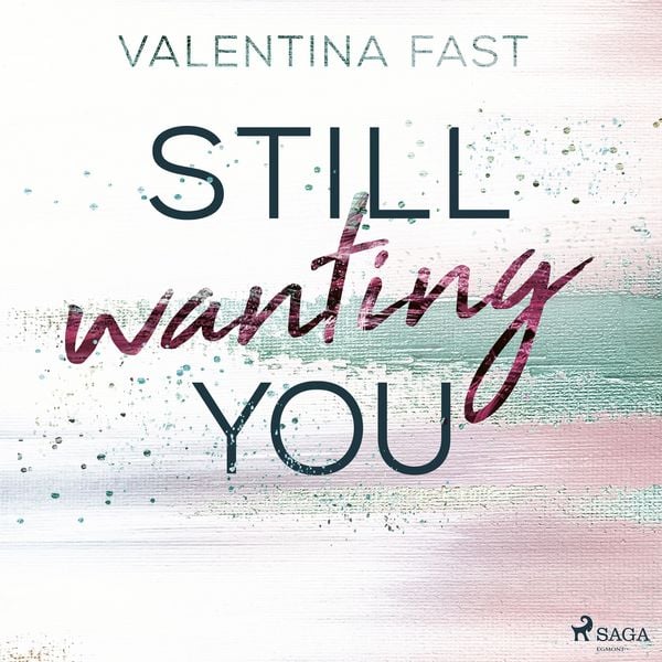 Still wanting you (Still You–Reihe
