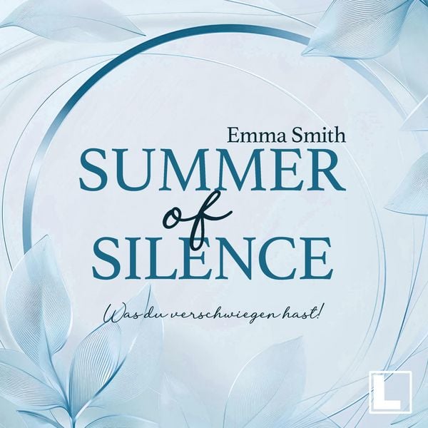 Summer of Silence - Was du verschwiegen hast!