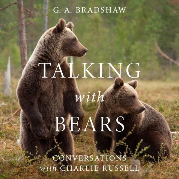 Talking with Bears