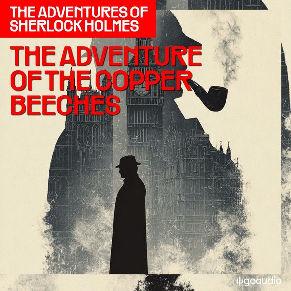 The Adventure of the Copper Beeches (The Adventures of Sherlock Holmes