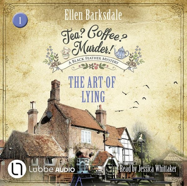 The Art of Lying - Tea? Coffee? Murder!