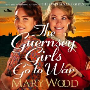 The Guernsey Girls Go to War