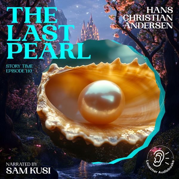 The Last Pearl (Story Time