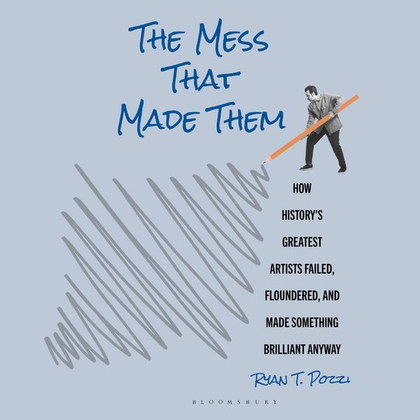 The Mess That Made Them