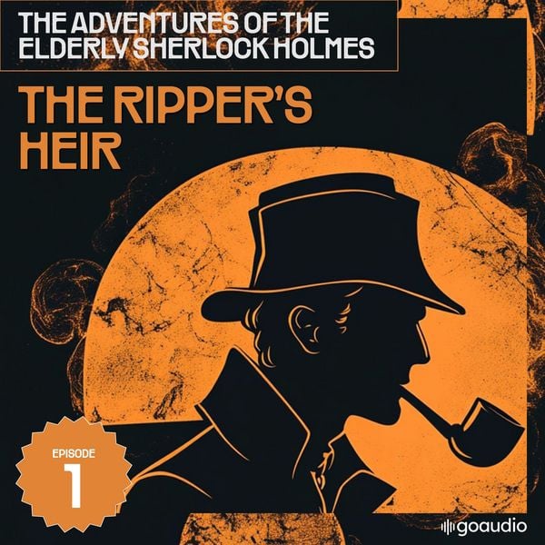 The Ripper's Heir (The Adventures of the Elderly Sherlock Holmes