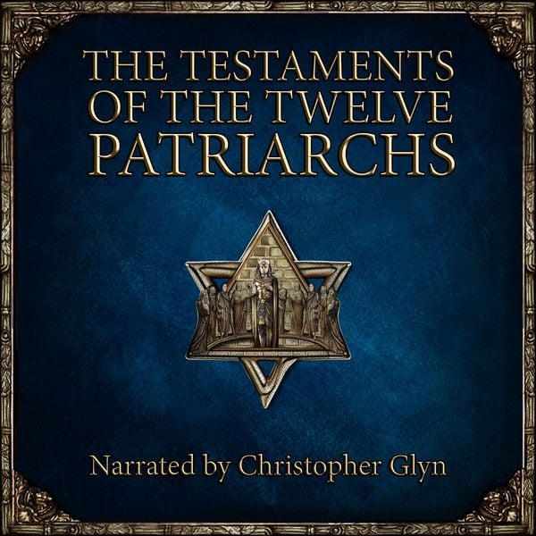 The Testaments of the Twelve Patriarchs