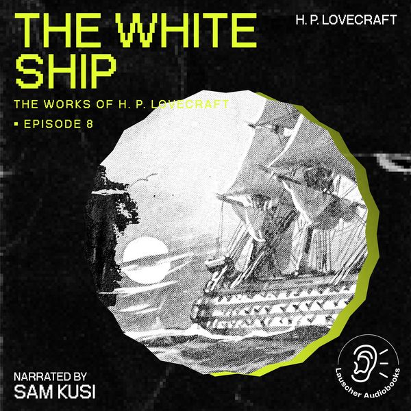 The White Ship (The Work of H. P. Lovecraft