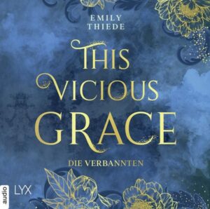 This Vicious Grace - Die Verbannten - The Last Finestra