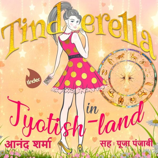 Tinderella in Jyotishland - S1E3