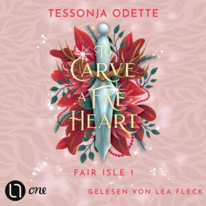 To Carve a Fae Heart - Fair Isle Trilogie