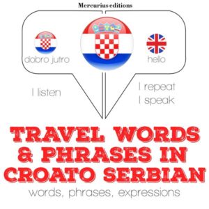 Travel words and phrases in Serbo-Croatian