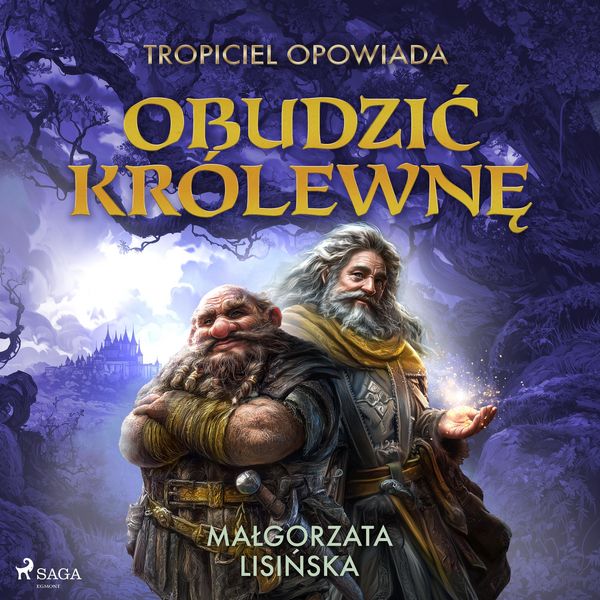Tropiciel opowiada: Obudzić królewnę