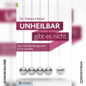 Unheilbar gibt es nicht