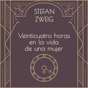 Veinticuatro horas en la vida de una mujer