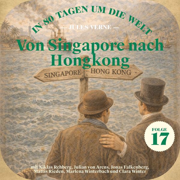 Von Singapore nach Hongkong (In 80 Tagen um die Welt