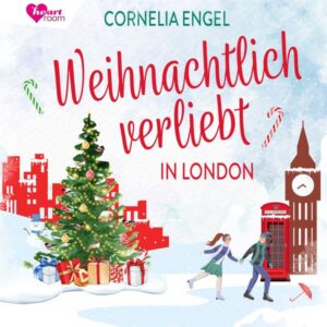 Weihnachtlich verliebt in London