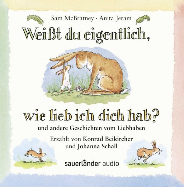 Weißt du eigentlich wie lieb ich dich hab?