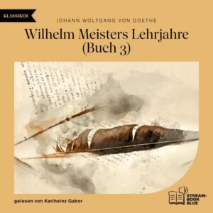 Wilhelm Meisters Lehrjahre (Buch 3)