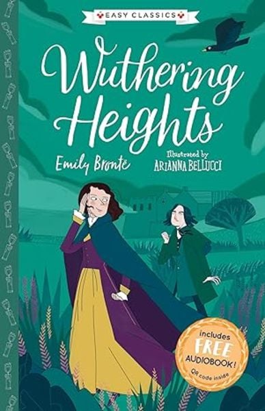 Wuthering Heights - The Complete Brontë Sisters Children's Collection