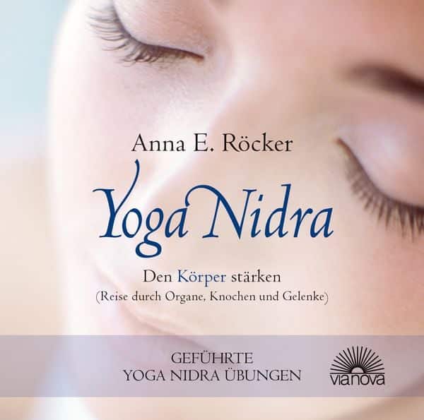 Yoga Nidra - Den Körper stärken - Reise durch Organe