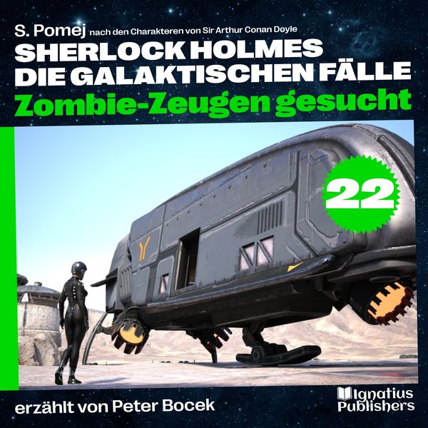 Zombie-Zeugen gesucht (Sherlock Holmes - Die galaktischen Fälle