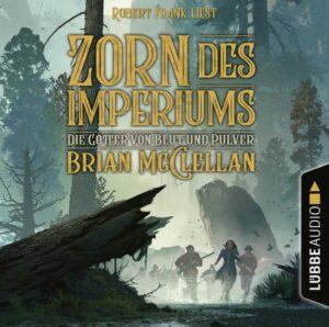 Zorn des Imperiums - Die Götter von Blut und Pulver