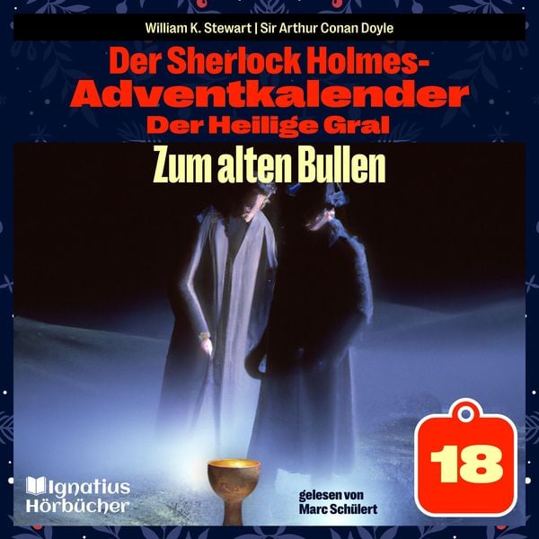 Zum alten Bullen (Der Sherlock Holmes-Adventkalender: Der Heilige Gral